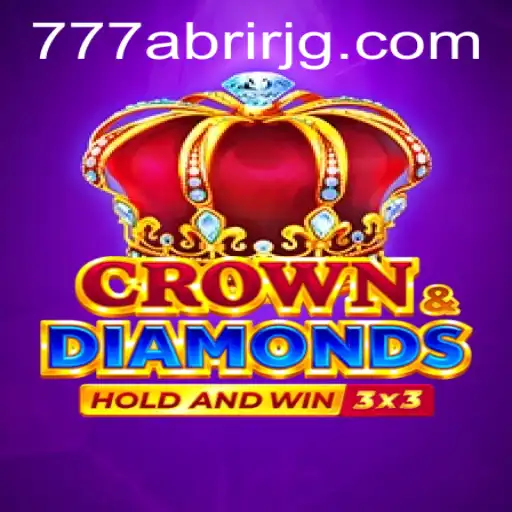 Exploring the World of Crowndiamonds: A Deep Dive into the Game with a Twist of '777 Abrir'